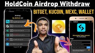 Holdcoin Airdrop Withdrawal In Bitget, Kucoin, Gate io, Mexc | Holdcoin Token Withdraw Kaise Kare