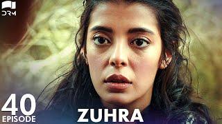 Zuhra | Episode 40 | Turkish Drama | Şükrü Özyıldız. Selin Şekerci l Lodestar | Urdu Dubbing | QC1Y