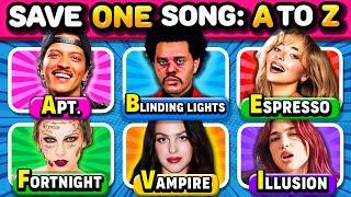 FROM A to Z: Save One Song, 6 Tracks #4, Pick Your Favorite Songs! | Music Quiz