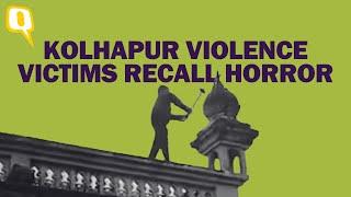 'Would True Shivaji Bhakts Torch Homes & Loot Women?': Kolhapur Violence Victims | The Quint