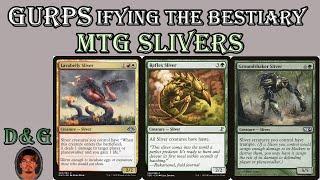 GURPSifying the Bestiary: MTG Slivers