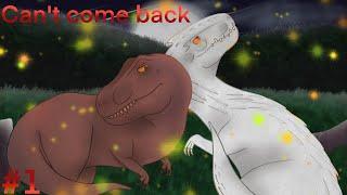 Can't come back #1 | Rexy x Indominus Rex | Animation