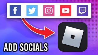 How To Add Social Links To Roblox Profile (YouTube, Twitch, Facebook, Twitter)