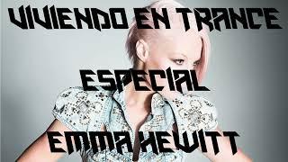 Viviendo en Trance - Especial Emma Hewitt