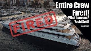 SuperYacht sold - What happened to the crew?