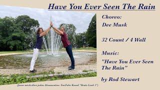Have You Ever Seen The Rain - Line Dance - 2021-07-21