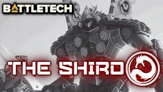 BATTLETECH: The Shiro