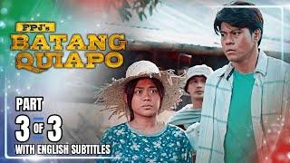 FPJ's Batang Quiapo | Episode 420 (3/3) | September 25, 2024