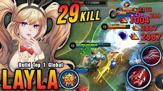 29 Kills!! MVP 17.4 Points Layla Insane LifeSteal - Build Top 1 Global Layla ~ MLBB