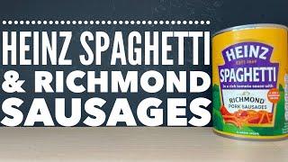 Heinz Spaghetti With Richmond Sausages Review