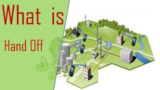 What is Hand-Off: Hard hand off and Soft Hand off in Cellular network