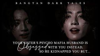 J.JK Oneshot FF || Your sister's psycho mafia husband is obsessed with you