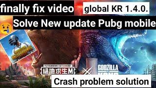  How To Pubg Mobile Global KR New update 1.4.0. Fix Crash Problem In Automatic Close %100 Solve