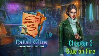 Let's Play - Unsolved Case - Fatal Clue - Chapter 3 - Clue on Fire [FINAL]