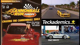 Teckademics "Cannonball Run Europe 2003" (Full Movie)