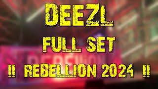 DEEZL (full set) @ REBELLiON 2024