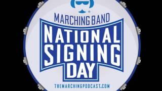 2017 National Signing Day Podcast for Marching Bands II