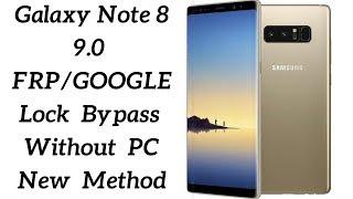 samsung note 8 9.0 FRP/Google Lock Bypass Without PC