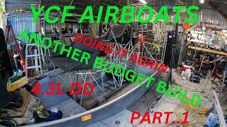 YCF AIRBOATS ANOTHER BUDGET BUILD