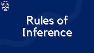 RULES of INFERENCE - DISCRETE MATHEMATICS