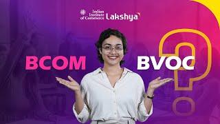 B.Com vs. B.Voc in Accounting & Finance: Which Degree is Right for You? | IIC Lakshya English