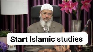 How to start islamic studies, online or onsite university.Dr Zakir Naik