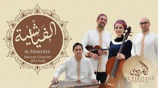 Al Firdaus Ensemble -Al Madha / Al Fiyashiya (Granada tour)