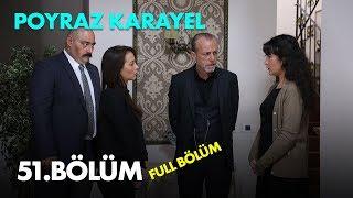 Poyraz Karayel 51. Bölüm - Full Bölüm