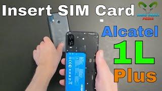 Alcatel 1L Plus Insert The SIM Card