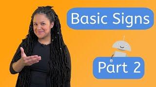 Basic Signs: Part 2 - Basic ASL Signs!