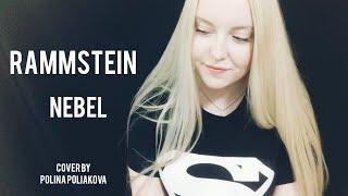 Rammstein - NEBEL | cover by Polina Poliakova