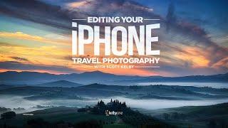 Editing Your iPhone Travel Photography with Scott Kelby | Official Class Trailer