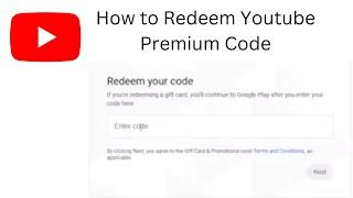 How to Redeem Youtube Premium Code? Redeem Premium Code and Gift Codes On Computer