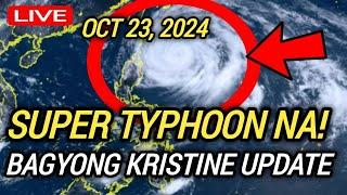 ️BUONG LUZON, SIGNAL NO. 4 NA! BAGYONG KRISTINE LATEST WEATHER UPDATE TODAY! OCTOBER 23, 2024