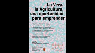 La Vera, La Agricultura, una oportunidad para emprender/ Juan Creus