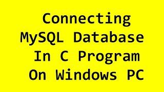 Connecting MySQL database with C Program on windows pc  #tecqmate #cprogramming #mysql