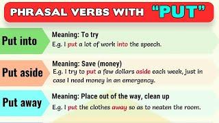 27 Commonly Used Phrasal Verbs with PUT (Put up, Put on, Put down,...)