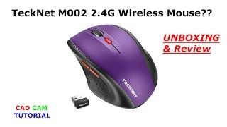 Unboxing and Review of TeckNet M002 2.4G Wireless Mouse