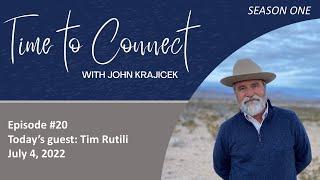 Time to Connect Episode #20 (season 1) – Tim Rutili – July 4, 2022