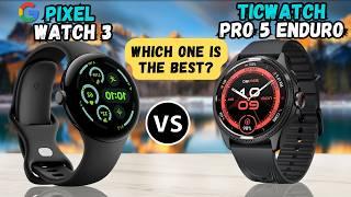 Google Pixel Watch 3 vs TicWatch Pro 5 Enduro | Full comparison 