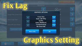 New Graphics Setting for Dream League Soccer 2019 to Fix Lag