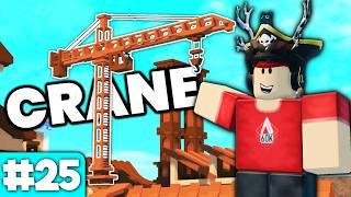 Building A CRANE - Lumber Tycoon 2 Let's Play #25