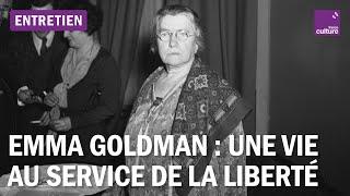 Emma Goldman : la rebelle qui a défié les oppressions