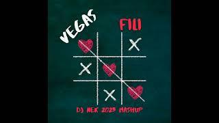 Vegas - Fili (Dj Nek 2023 Mashup)