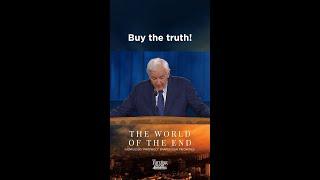 Buy the truth! | The World of the End | Dr. David Jeremiah
