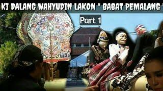 Wayang Golek Ki Dalang Wahyudin LAKON " BABAT PEMALANG " ( Bagian 1 )