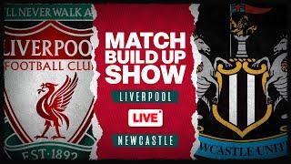 Liverpool v Newcastle | The Match Build Up Show