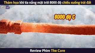 Thảm Họa Khi Tia Nắng Mặt Trời 8000 Độ Chiếu Xuống Trái Đất || Review Phim