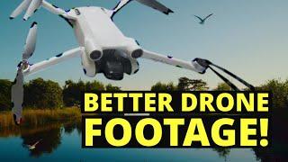 One Tip To Get Better Drone Footage!