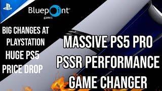 Massive PS5 Pro Performance - Huge PS5 Price Drop- Big Changes At PlayStation - New Bluepoint Game